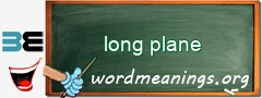 WordMeaning blackboard for long plane
